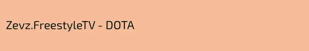 Zevz.FreestyleTV - DOTA
